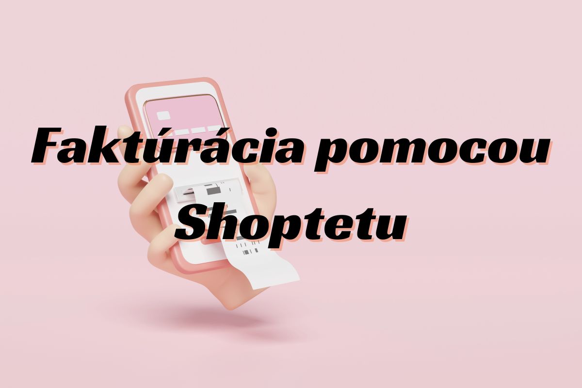 Fakturácia v Shoptete