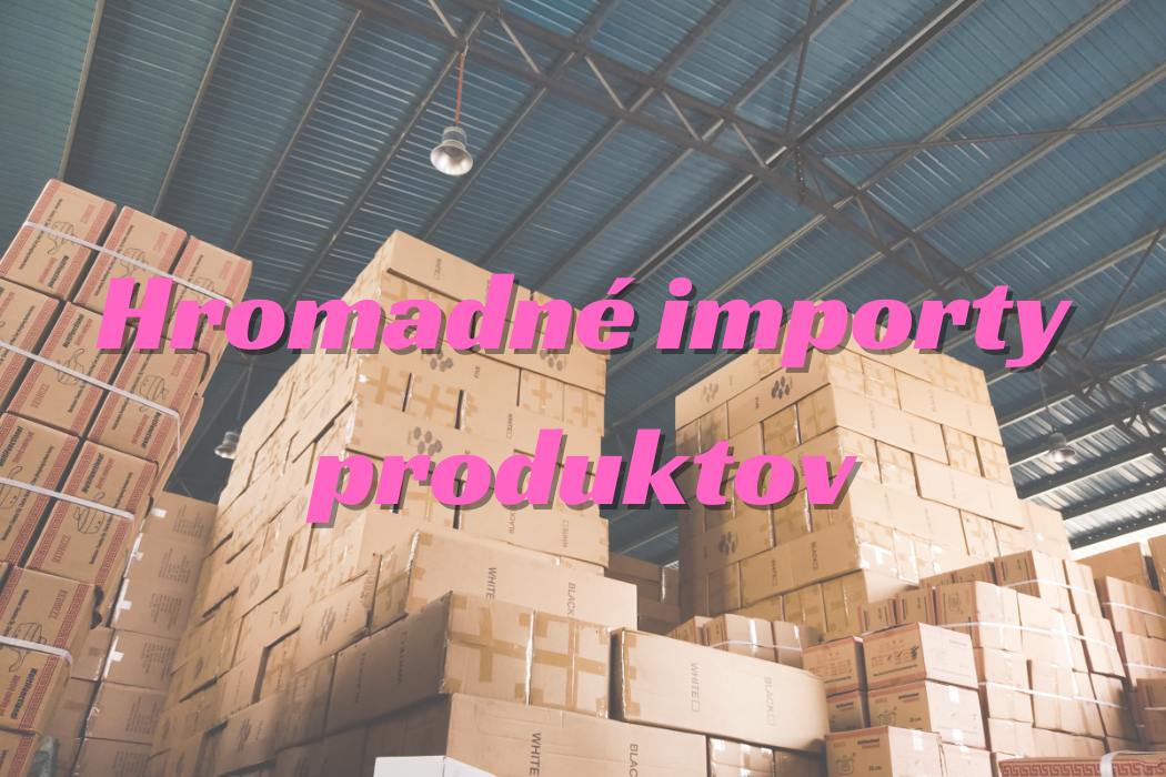 Hromadné importy produktov do e-shopu