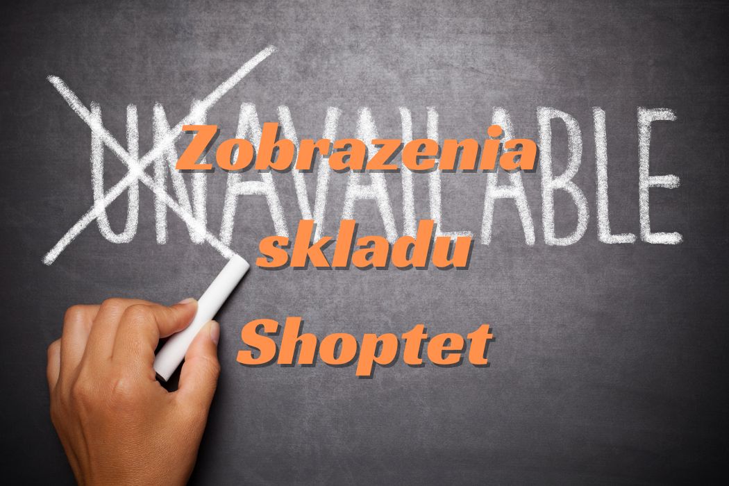 Možnosti zobrazenia skladu na Shoptete